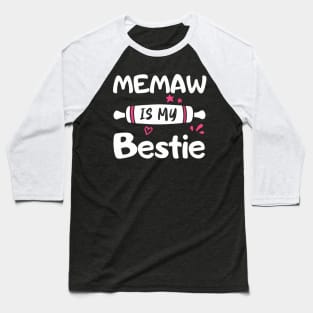 Cute Memaw Is My Bestie Spoiled Family Reunion Matching Baseball T-Shirt